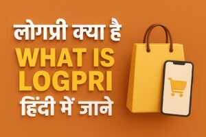 Logpri Kya Hai – What is Logpri – हिंदी में जाने लोगप्री कैसे काम करता है 3D बैनर