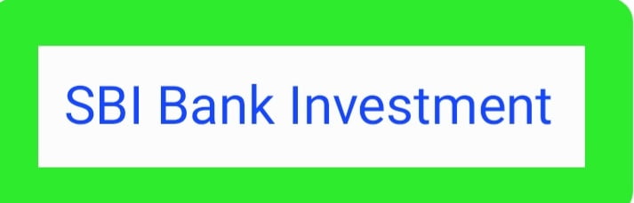 SBI Bank me Investment