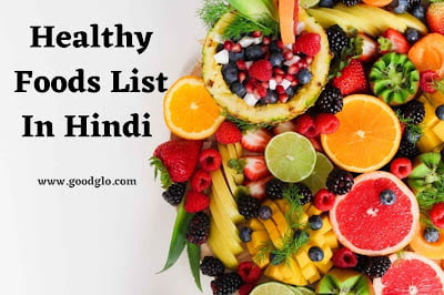 Healthy Foods In Hindi 
