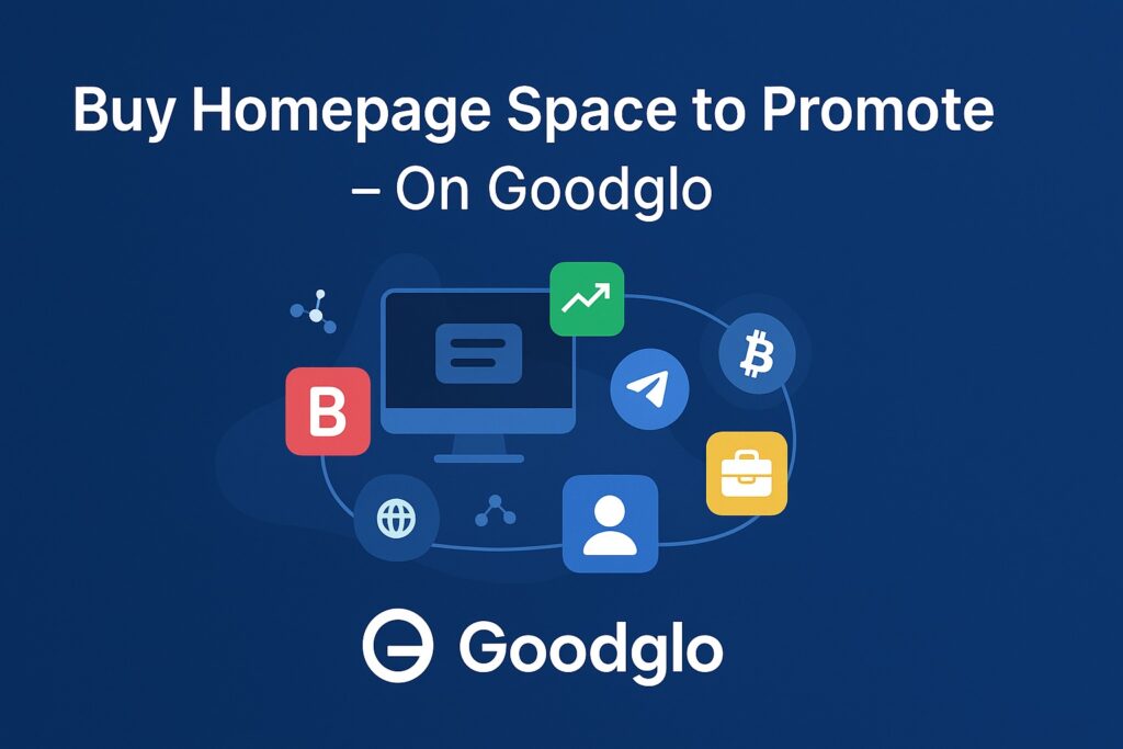 Digital ecosystem banner showing interconnected online icons with Goodglo logo and text “Buy Homepage Space to Promote – On Goodglo”