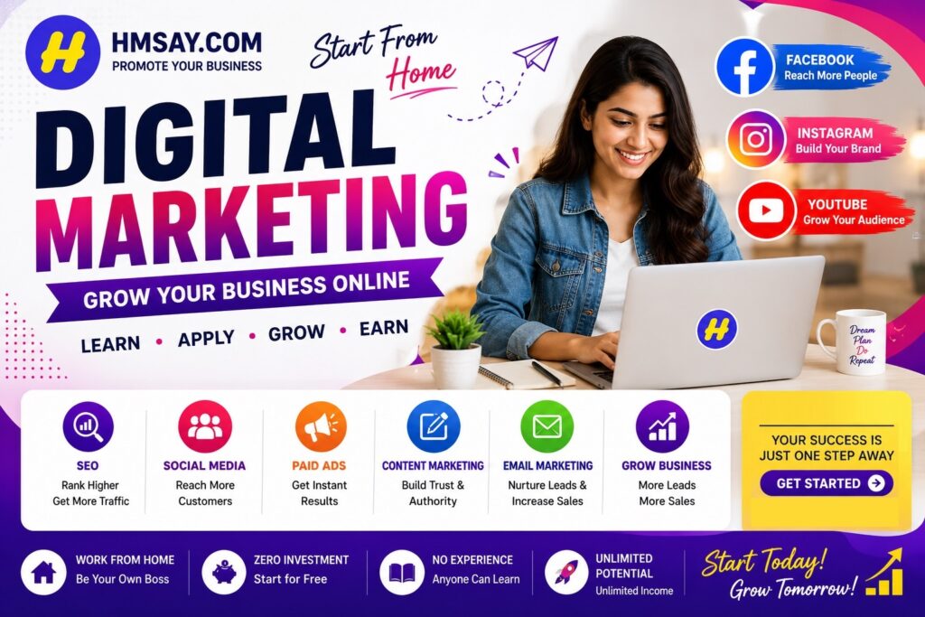 Bright modern digital marketing banner featuring smiling girl using laptop, text Start From Home, Digital Marketing, Grow Your Business Online, Learn Apply Grow Earn, Facebook Reach More People, Instagram Build Your Brand, YouTube Grow Your Audience, SEO Rank Higher Get More Traffic, Social Media Reach More Customers, Paid Ads Get Instant Results, Content Marketing Build Trust and Authority, Email Marketing Nurture Leads and Increase Sales, Grow Business More Leads More Sales, Work From Home Be Your Own Boss, Zero Investment Start for Free, No Experience Anyone Can Learn, Unlimited Potential Unlimited Income, Start Today Grow Tomorrow, colorful business growth graphics and social media icons.